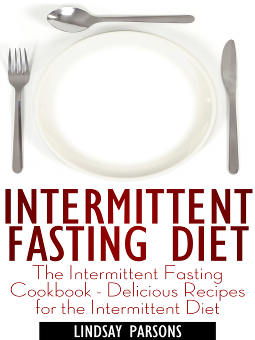 Title details for Intermittent Fasting Diet by Lindsay Parsons - Available